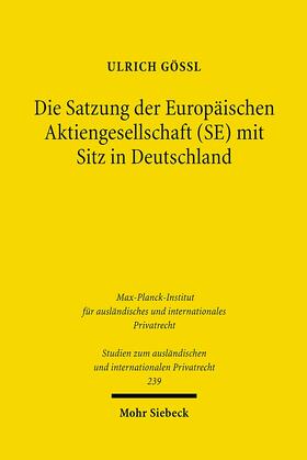 Gößl |  Die Satzung der Europäischen Aktiengesellschaft (SE) mit Sitz in Deutschland | eBook | Sack Fachmedien