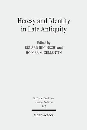 Iricinschi / Zellentin |  Heresy and Identity in Late Antiquity | eBook | Sack Fachmedien