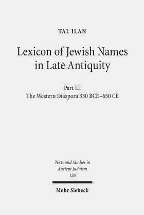Ilan |  Lexicon of Jewish Names in Late Antiquity | eBook | Sack Fachmedien
