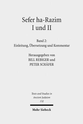 Rebiger / Schäfer |  Sefer ha-Razim I und II - Das Buch der Geheimnisse I und II | eBook | Sack Fachmedien