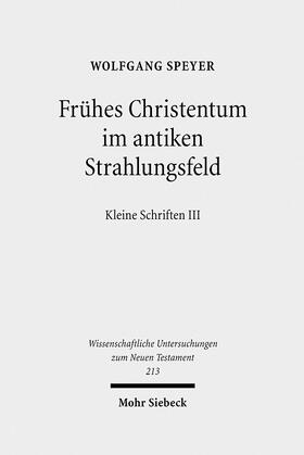 Speyer / Oberparleiter |  Frühes Christentum im antiken Strahlungsfeld | eBook | Sack Fachmedien