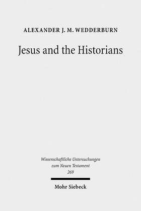 Wedderburn |  Jesus and the Historians | eBook | Sack Fachmedien