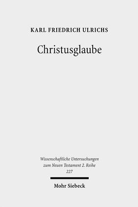 Ulrichs |  Christusglaube | eBook | Sack Fachmedien