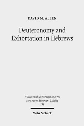 Allen |  Deuteronomy and Exhortation in Hebrews | eBook | Sack Fachmedien