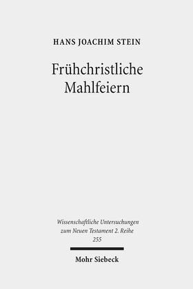 Stein |  Frühchristliche Mahlfeiern | eBook | Sack Fachmedien