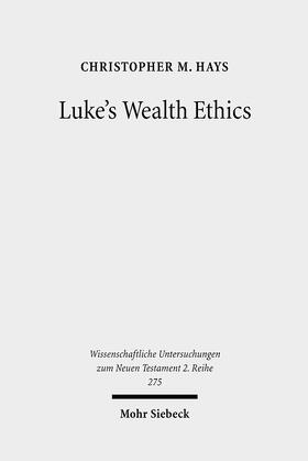 Hays |  Luke's Wealth Ethics | eBook | Sack Fachmedien
