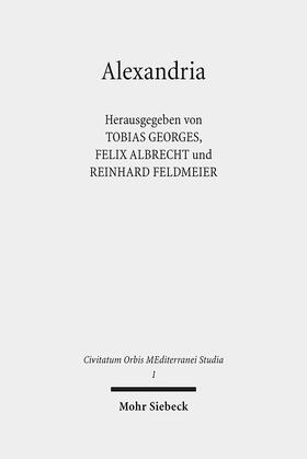 Albrecht / Feldmeier / Georges |  Alexandria | Buch |  Sack Fachmedien
