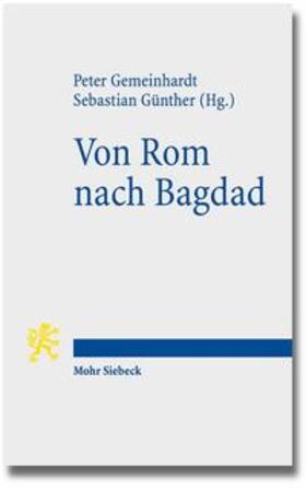 Gemeinhardt / Günther |  Von Rom nach Bagdad | Buch |  Sack Fachmedien