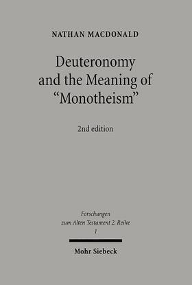MacDonald |  Deuteronomy and the Meaning of "Monotheism" | Buch |  Sack Fachmedien
