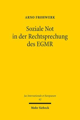 Frohwerk |  Frohwerk, A: Soziale Not in der Rechtsprechung des EGMR | Buch |  Sack Fachmedien