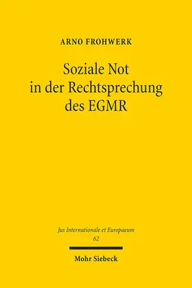 Frohwerk |  Soziale Not in der Rechtsprechung des EGMR | Buch |  Sack Fachmedien