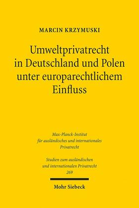 Krzymuski |  Umweltprivatrecht in Deutschland und Polen unter europarechtlichem Einfluss | Buch |  Sack Fachmedien