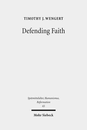 Wengert |  Defending Faith | Buch |  Sack Fachmedien
