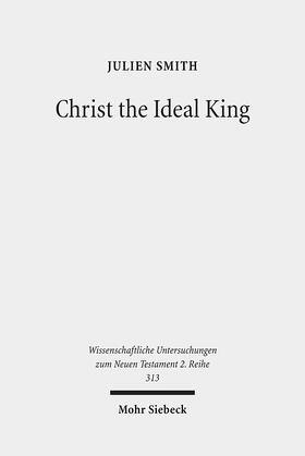 Smith |  Christ the Ideal King | eBook | Sack Fachmedien