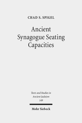 Spigel |  Ancient Synagogue Seating Capacities | Buch |  Sack Fachmedien