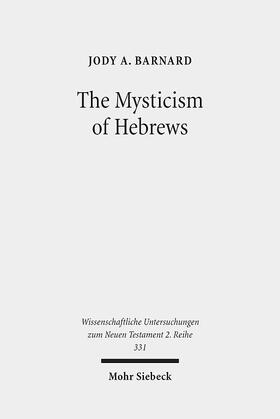 Barnard |  The Mysticism of Hebrews | Buch |  Sack Fachmedien