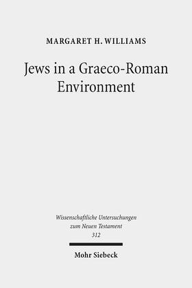 Williams |  Jews in a Graeco-Roman Environment | Buch |  Sack Fachmedien