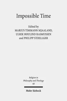 Mjaaland / Houlind Rasmussen / Stoellger |  Impossible Time | Buch |  Sack Fachmedien