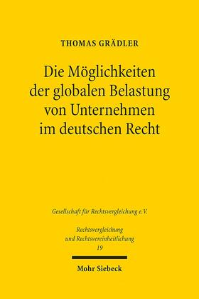 Grädler |  Die Möglichkeiten der globalen Belastung von Unternehmen im deutschen Recht | Buch |  Sack Fachmedien