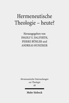 Bühler / Dalferth / Hunziker |  Hermeneutische Theologie - heute? | Buch |  Sack Fachmedien