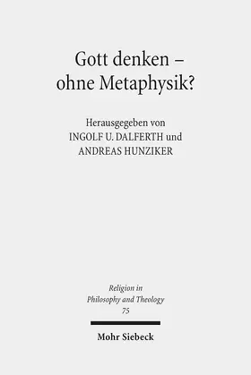 Dalferth / Hunziker |  Gott denken - ohne Metaphysik? | Buch |  Sack Fachmedien