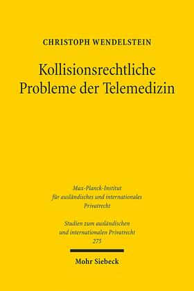 Wendelstein |  Kollisionsrechtliche Probleme der Telemedizin | Buch |  Sack Fachmedien