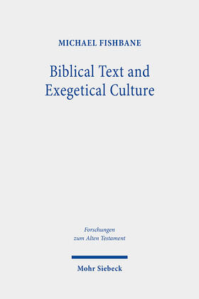 Fishbane |  Biblical Text and Exegetical Culture | Buch |  Sack Fachmedien