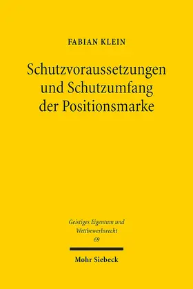 Klein |  Schutzvoraussetzungen und Schutzumfang der Positionsmarke | Buch |  Sack Fachmedien