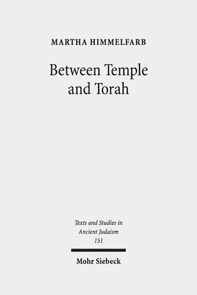 Himmelfarb |  Between Temple and Torah | eBook | Sack Fachmedien