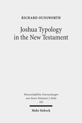 Ounsworth |  Joshua Typology in the New Testament | eBook | Sack Fachmedien