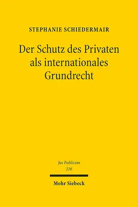 Schiedermair | Der Schutz des Privaten als internationales Grundrecht | E-Book | sack.de