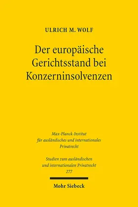 Wolf |  Der europäische Gerichtsstand bei Konzerninsolvenzen | eBook | Sack Fachmedien