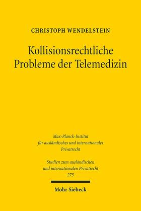 Wendelstein |  Kollisionsrechtliche Probleme der Telemedizin | eBook | Sack Fachmedien