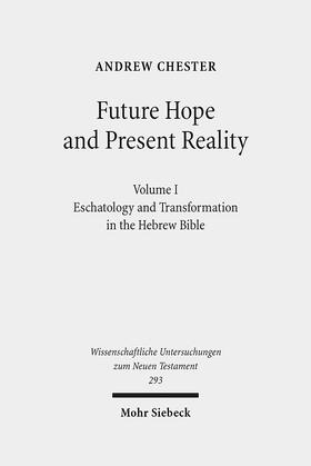 Chester |  Future Hope and Present Reality | Buch |  Sack Fachmedien