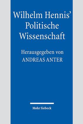 Anter |  Wilhelm Hennis' Politische Wissenschaft | Buch |  Sack Fachmedien