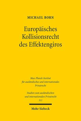 Born |  Born, M: Europäisches Kollisionsrecht des Effektengiros | Buch |  Sack Fachmedien