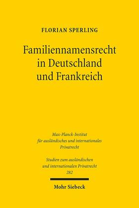 Sperling |  Familiennamensrecht in Deutschland und Frankreich | eBook | Sack Fachmedien