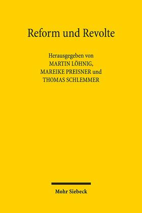 Löhnig / Preisner / Schlemmer |  Reform und Revolte | Buch |  Sack Fachmedien