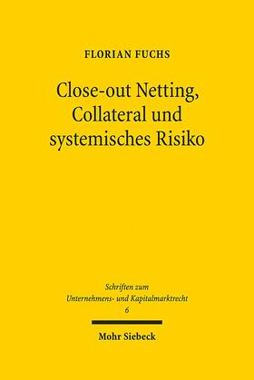Fuchs |  Fuchs, F: Close-out Netting, Collateral, system. Risko | Buch |  Sack Fachmedien