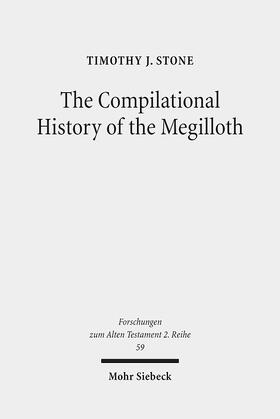 Stone |  The Compilational History of the Megilloth | Buch |  Sack Fachmedien