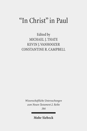 Campbell / Thate / Vanhoozer |  " In Christ " in Paul | Buch |  Sack Fachmedien