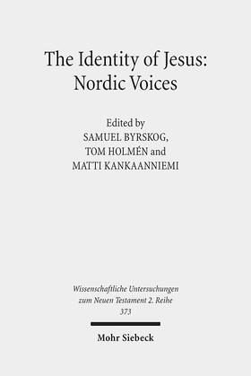 Byrskog / Holmén / Kankaanniemi |  The Identity of Jesus: Nordic Voices | eBook | Sack Fachmedien