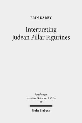 Darby |  Interpreting Judean Pillar Figurines | Buch |  Sack Fachmedien