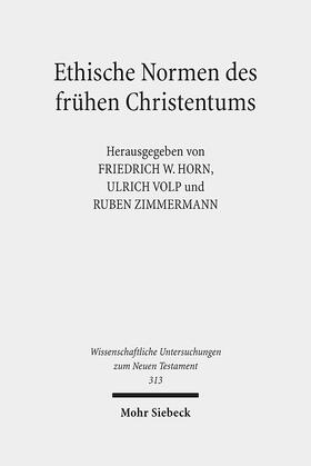 Horn / Volp / Zimmermann |  Ethische Normen des frühen Christentums | Buch |  Sack Fachmedien