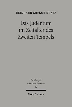 Kratz |  Das Judentum im Zeitalter des Zweiten Tempels | Buch |  Sack Fachmedien