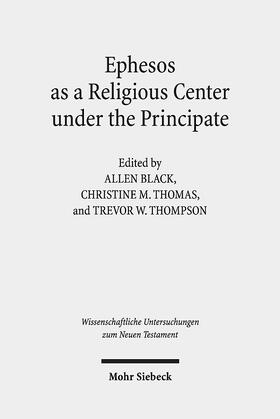 Black / Thomas / Thompson |  Ephesos as a Religious Center under the Principate. | Buch |  Sack Fachmedien