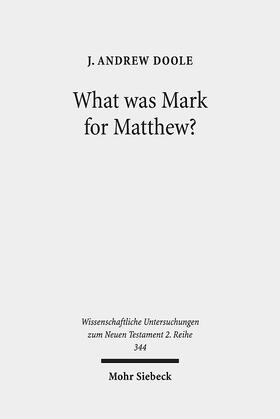 Doole |  What was Mark for Matthew? | Buch |  Sack Fachmedien