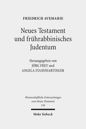 Avemarie / Frey / Standhartinger |  Neues Testament und frührabbinisches Judentum | Buch |  Sack Fachmedien