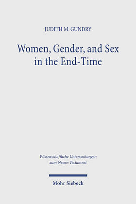 Gundry |  Women, Gender, and Sex in the End-Time | Buch |  Sack Fachmedien