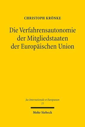 Krönke |  Krönke, C: Verfahrensautonomie der Mitgliedstaaten der Europ | Buch |  Sack Fachmedien